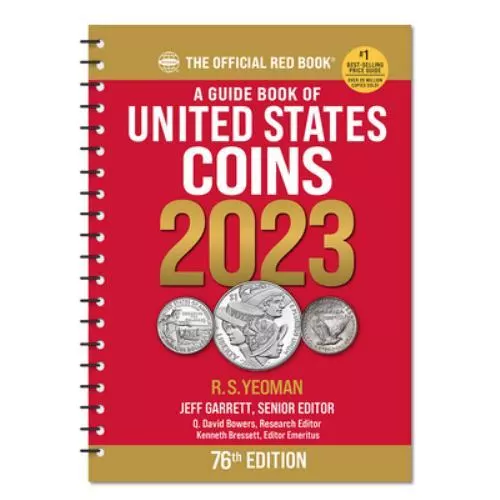 The Official Red Book of United States Coins 2023 R. S. Yeoman 76th Ed Spiral