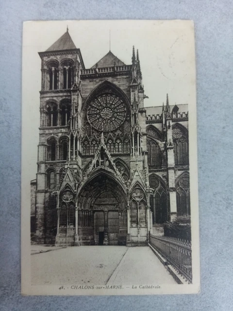 Cpa Châlons Sur Marne La Cathédrale