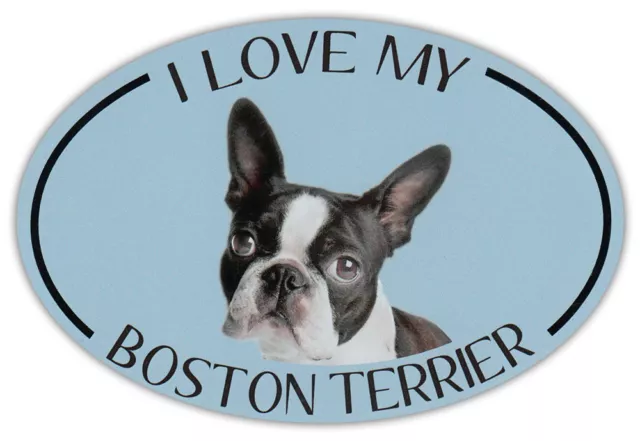 Oval Dog Breed Picture Car Magnet - I Love My Boston Terrier - Bumper Sticker