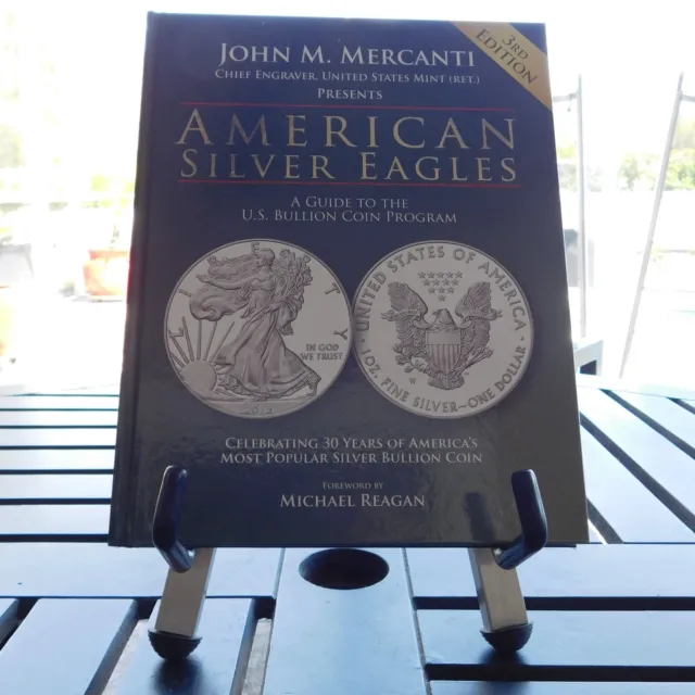 SIGNED AMERICAN SILVER EAGLES GUIDE TO U.S. BULLION COIN By John Mercanti 3rd Ed