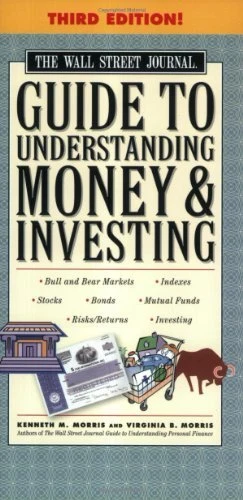 The Wall Street Journal Guide to Understanding Money and Investing : An...