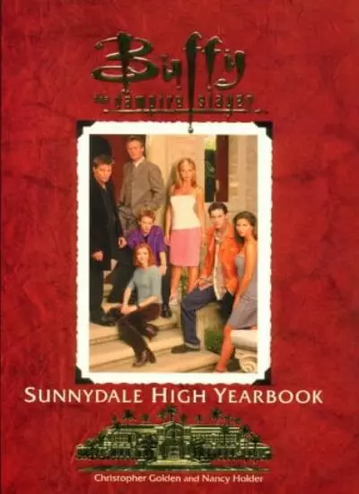 The Official Sunnydale High Yearbook (Buffy the Vampire Slayer) By Christopher