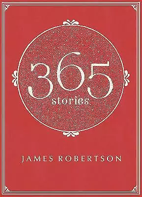 365: Stories by James Robertson (Paperback, 2014)
