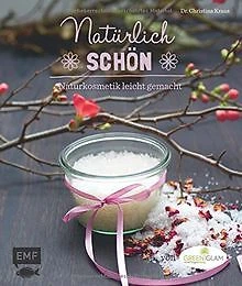 Natürlich schön: Naturkosmetik leicht gemacht von greeng... | Buch | Zustand gut