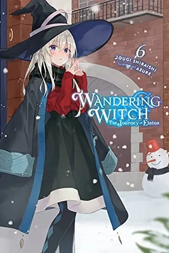 Wandering Witch: The Journey of Elaina, Vol. 6 (light novel) by Shiraishi, Jougi