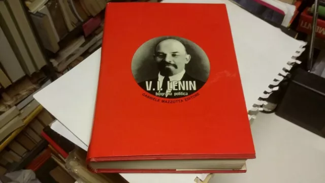 V.I.LENIN. Biografia politica. Mazzotta ed. 1972, 16g22