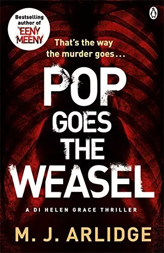 Pop Goes the Weasel: DI Helen Grace 2,M. J. Arlidge