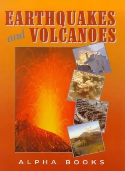 Earthquakes and Volcanoes (Alpha Books) By Nicola Barber