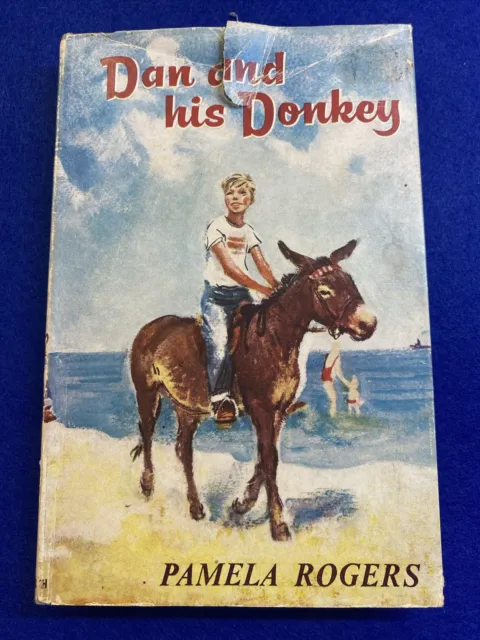 Pamela Rogers Dan And His Donkey First Edition 1964 Hardcover Children’s Novel