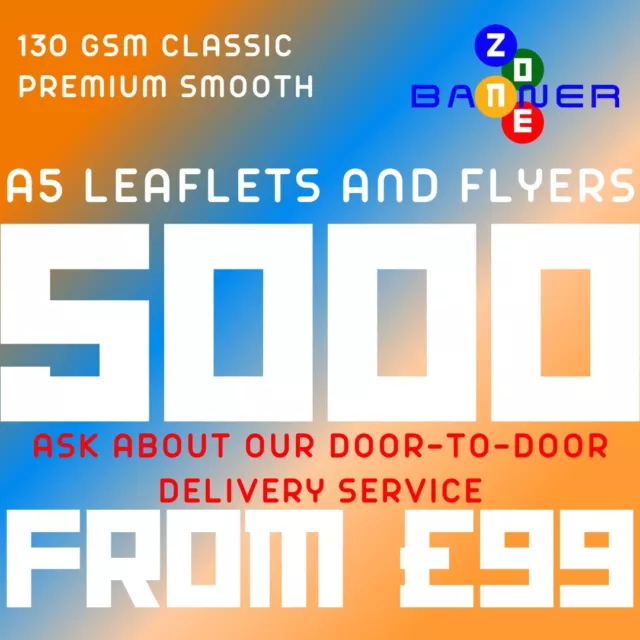 5000 A5 Leaflet Flyers Single Double Sided Printed. Door Drop Delivery