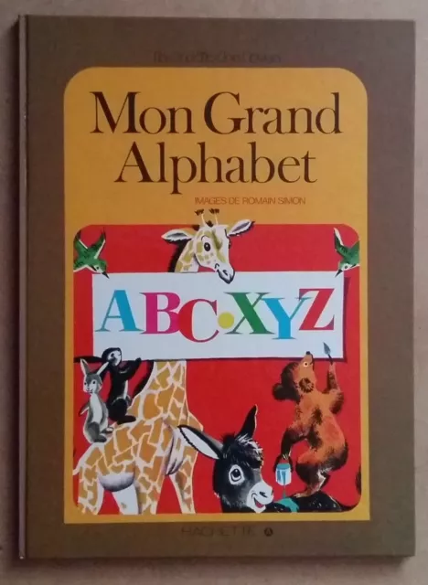 le jardin des rêves Mon Grand Alphabet Hachette