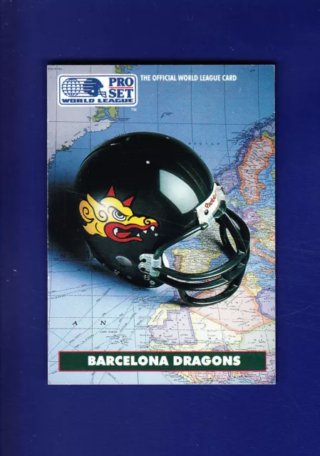 Barcelona Dragons Team Card 1991 Pro Set World League NFL Football #1 (NM)