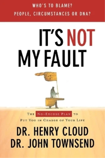 Henry Cloud John Townsend It's Not My Fault (Poche)