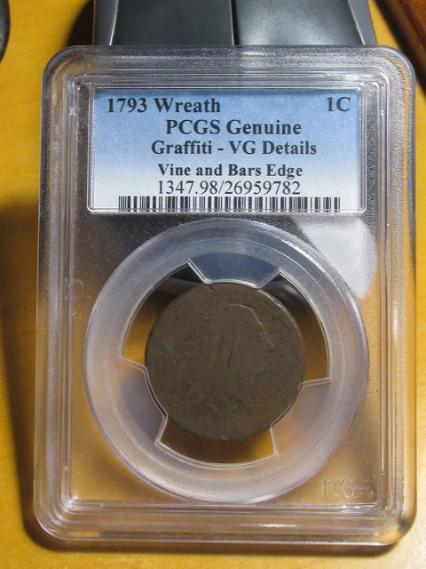 1793 Wreath Cent. Pcgs Vg Details - Graffiti. Vine And Bars Edge. S-10 Rarity-4