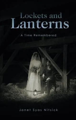 LOCKETS AND LANTERNS By Janet Syas Nitsick