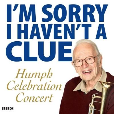 Lyttelton, Stephen : Im Sorry I Havent A Clue: Humph Celebrat CD Amazing Value