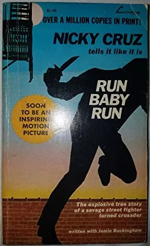 Run, Baby, Run (Hodder Christian paperbacks) By Nicky Cruz,Jamie