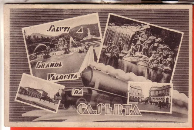 Cartolina   Caserta  Fp  Viaggiata  1940  Saluti A Grande Velocita'  Occasione