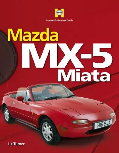 Mazda MX-5 (Haynes Enthusiast Guide Series),Liz Turner