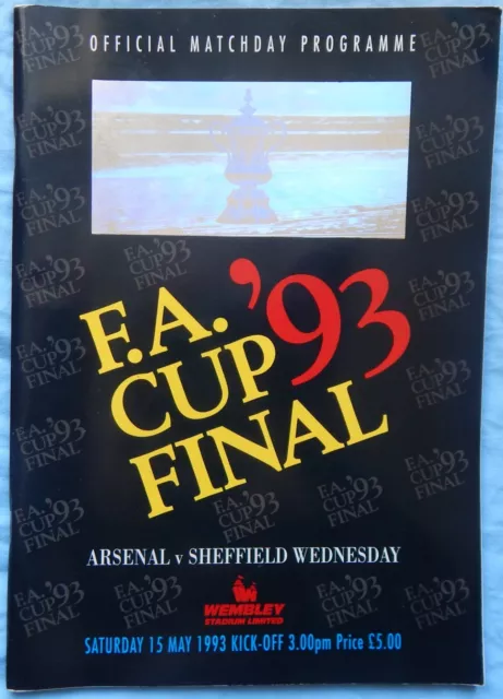 F.A. CUP FINAL PROGRAMME -  Arsenal  v Sheffield Wednesday -  15  May 1993