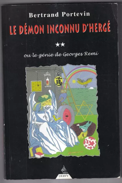 Bertrand Portevin: Le Demon Inconnu D'herge. Dervy. 2004.