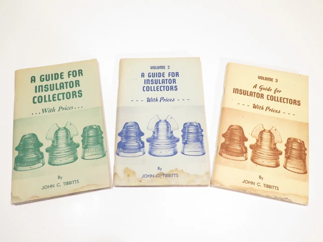 A Guide For Insulator Collectors by John Tibbitts Vol. 1,2,3 Vintage Books