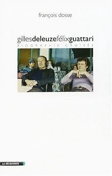 Gilles Deleuze et Félix Guattari : Biographie croisée vo... | Buch | Zustand gut