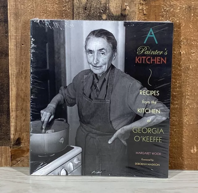 A Painter's Kitchen: Recipes from the Kitchen of Georgia O'Keeffe NEW SEALED