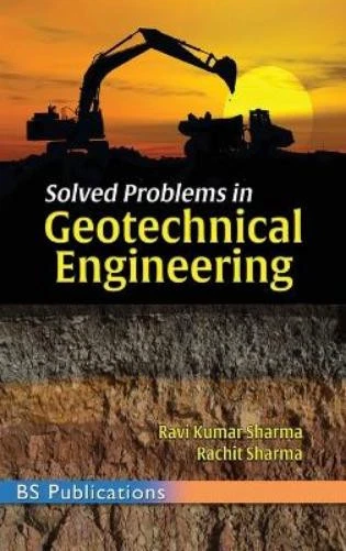 RAVI KUMAR SHARMA Rachit Shar Solved Problems in Geotechnical Engineeri ...