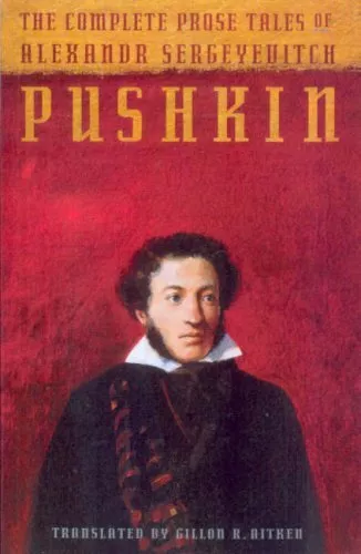 The Complete Prose Tales By Aleksandr Sergeevich Pushkin, Gillon R. Aitken