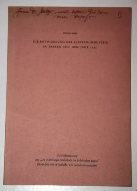 Eugen Sasse: Die Entwicklung der Elektro-Industrie in Bayern seit 1945. Ca. 1955