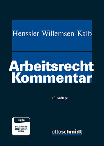 Martin Henssler; Heinz Josef Willemsen; Heinz-Jürgen Kalb / Arbeitsrecht