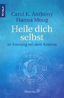 Heile dich selbst: im Einklang mit dem Kosmos de Moog... | Livre | état très bon