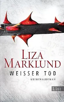Weißer Tod: Kriminalroman (Ein Annika-Bengtzon-Krim... | Buch | Zustand sehr gut
