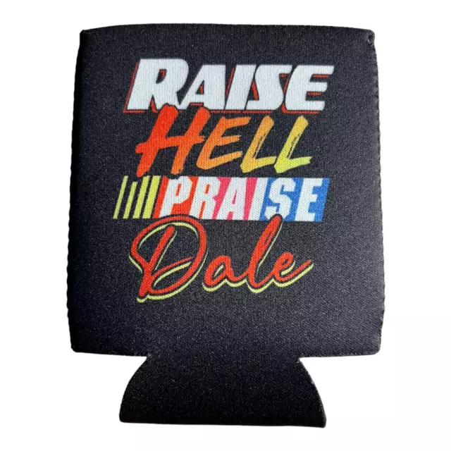 Raise Hell Praise Dale Koozie gag gift white elephant Funny Beer Holder party