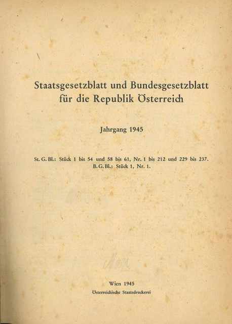 Staatsgesetzblatt und Bundesgesetzblatt für die Republik Österreich 1945