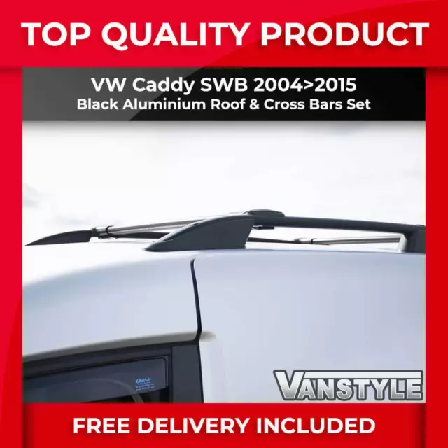 Fits Vw Caddy 04>15 Swb Black Roof Bars & Cross Bar Set Roof Rack Rails No Drill