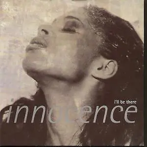 Innocence (90's Group) I'll Be There 7" vinyl UK Cool Tempo 1992 Radio mix b/w