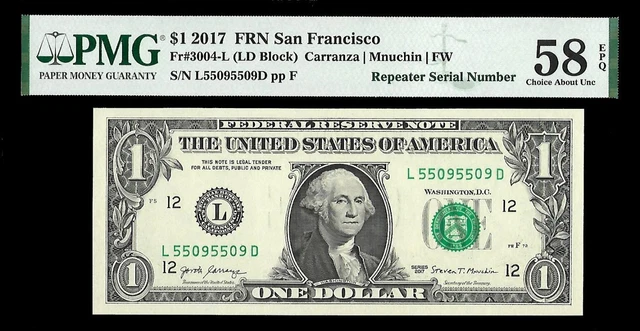 1 Dollars 2017 Federal Reserve Note San Francisco Repeater Serial Number PMG 58