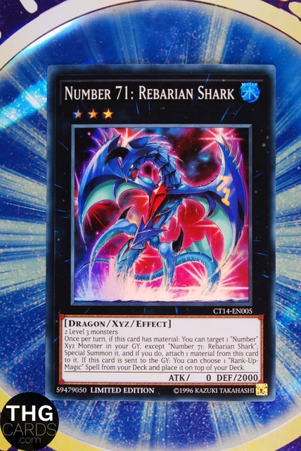 Number 71: Rebarian Shark CT14-EN005 Super Rare Yugioh Card