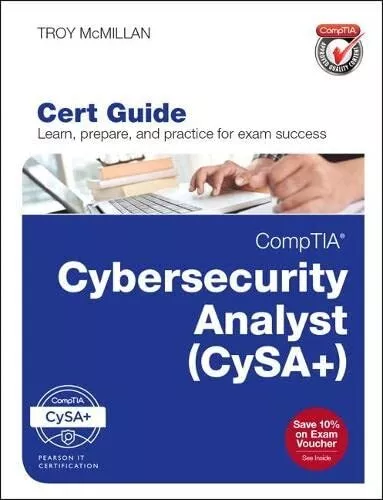 CompTIA Cybersecurity Analyst (CySA) Cert Guide by Troy McMillan (2018)