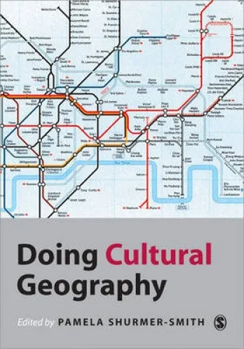 Doing Cultural Geography (Doing Geography Series) by Shurmer-Smith