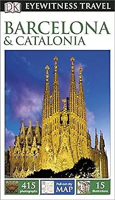 DK Eyewitness Travel Guide: Barcelona & Catalonia (Eyewitness Travel Guides), Wi