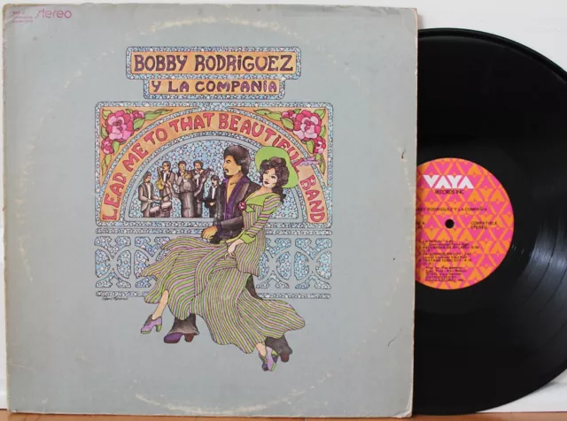 Bobby Rodriguez Y La Compania LP “Lead Me To That Beautiful Band” Vaya 43 ~Latin