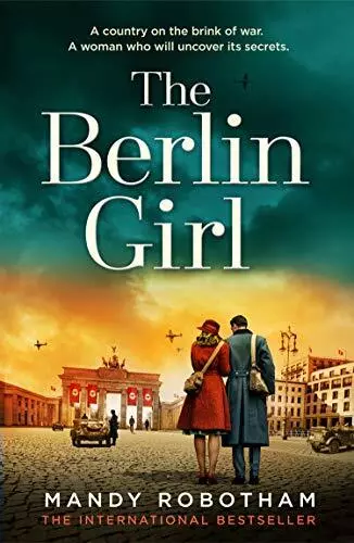 The Berlin Girl: The new gripping and emotional novel from... by Robotham, Mandy