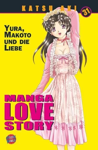 Manga Love Story 31: Yura, Makoto und die Liebe Aki, Katsu: