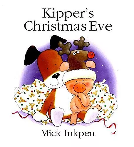Kipper: Kipper's Christmas Eve by Inkpen, Mick Hardback Book The Fast Free