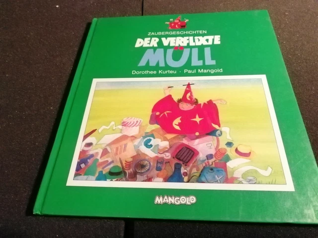 „Der verflixte Müll“   sinnvolles Kinderbuch aus dem Jahr 1991