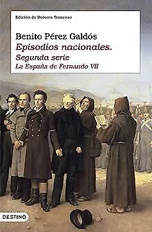 La España de Fernando VII : Episodios nacionales. Segunda ... | Livre | état bon