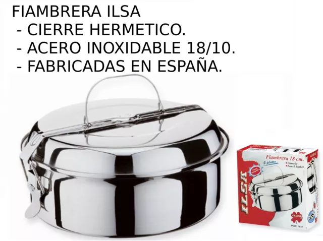 FIAMBRERA REDONDA DE 16 CM INOXIDABLE -ILSA-acero inoxidable tartera 2 platos